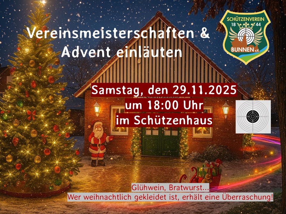 Vereinsmeisterschaften 2025 & Advent einläuten @ Schützenhaus Bunnen